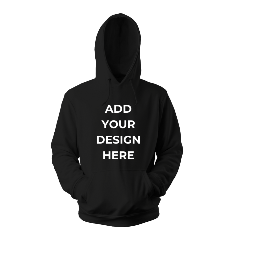 YOUR DESIGN HOODIE